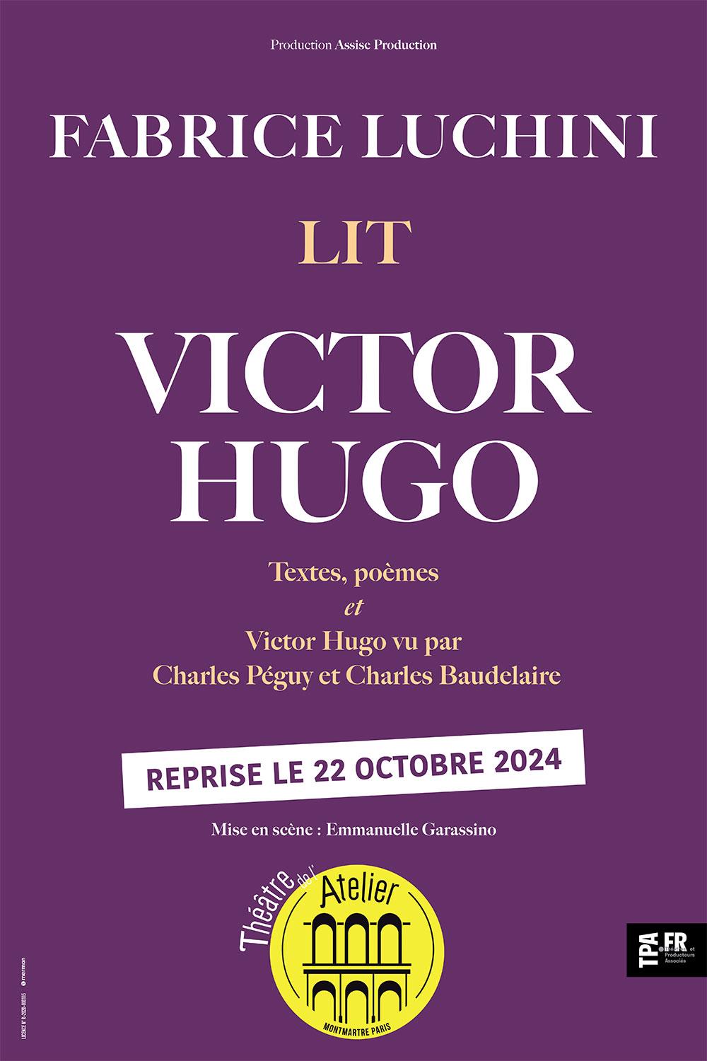 Fabrice Luchini lit Victor Hugo Théâtre de l Atelier THEATREonline