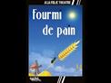 Teaser - Fourmi de pain